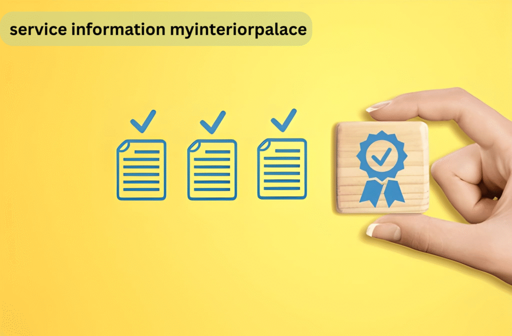 service information myinteriorpalace