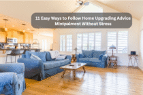 11 Easy Ways to Follow Home Upgrading Advice Mintpalment Without Stress