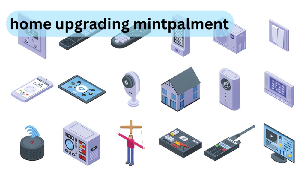 home upgrades mintpalment