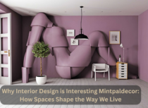 Why Interior Design is Interesting Mintpaldecor How Spaces Shape the Way We Live