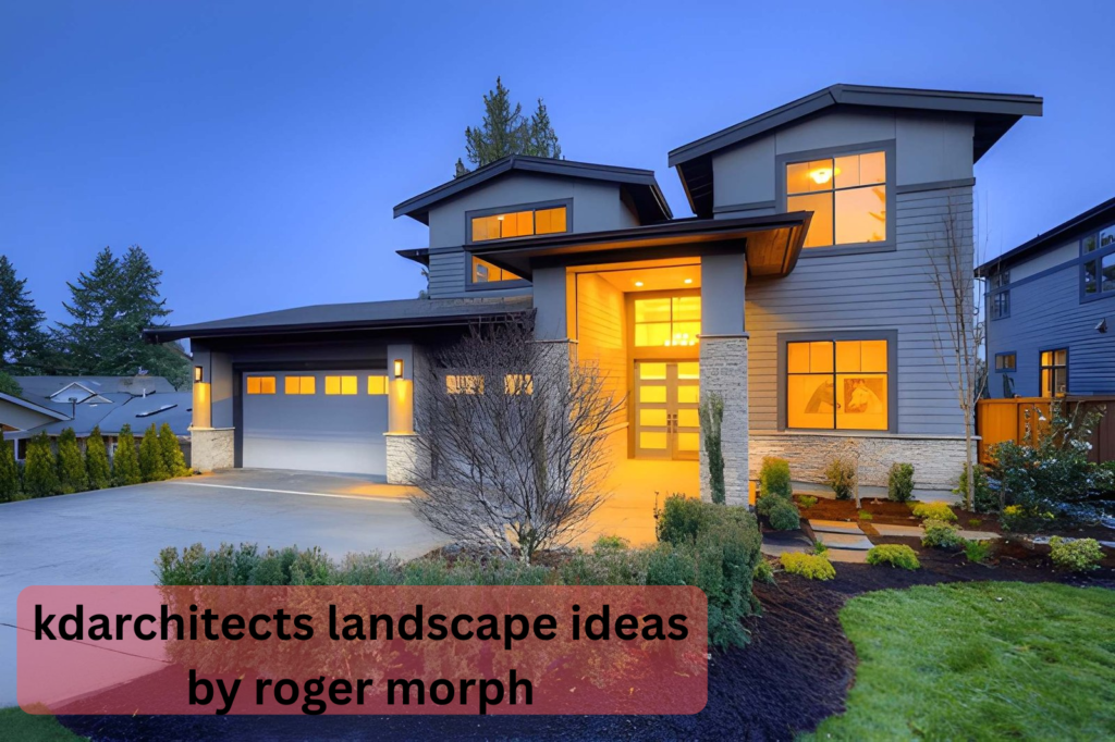 kdarchitects landscape ideas by roger morph